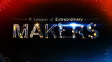 A League of Extraordinary Makers