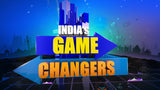 India's Game Changers