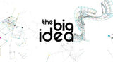 The Big Idea 我们的大构思