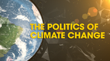 The Politics Of Climate Change