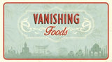 Vanishing Foods