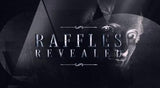 Raffles Revealed