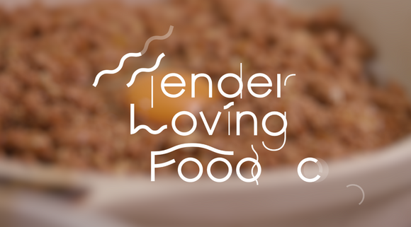 Tender Loving Food