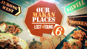 Our Makan Place: Lost and Found